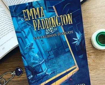 J’ai lu: Emma Paddington tome 3: Le talisman écarlate de Catherine Rolland