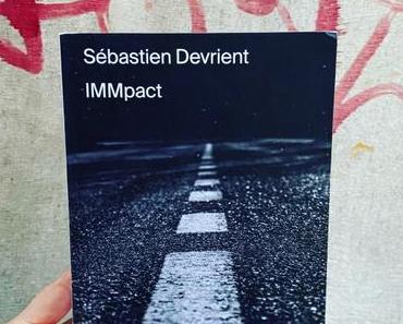 [SP]J’ai lu: IMMpact de Sébastien Devrient