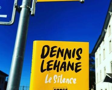 J’ai lu: Le silence de Dennis Lehane