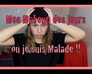 Comment je me maquille quand je suis maladeeeeee !