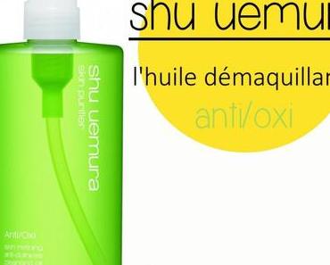 Mon avis sur la nouvelle huile démaquillante Shu Uemura