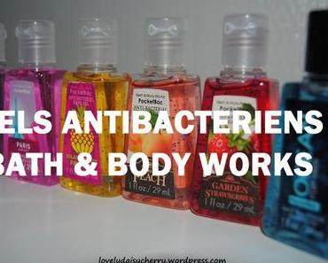 Les antibactériens de chez Bath&amp;BodyWorks