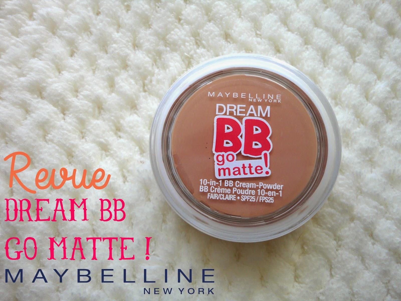 Revue : la Dream BB Go Matte ! de chez Maybelline