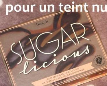 Revue : Le Sugarlicious de Benefit, le kit parfait pour un teint Nude