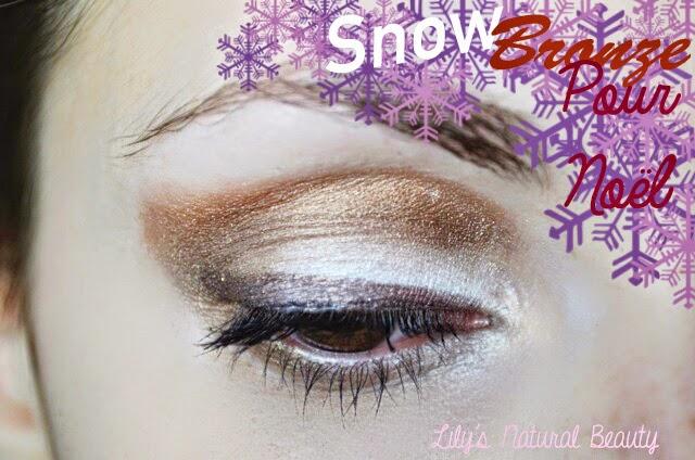 ❀ Un make up Snow Bronze, pour Noël.