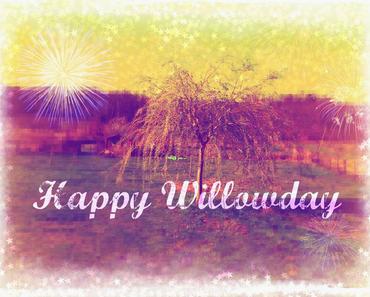 Happy Willowday !