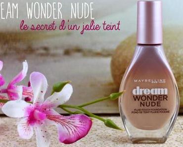 Dream Wonder Nude de Maybelline, le secret d'un jolie teint