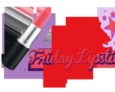 Friday Lipstick ! #1