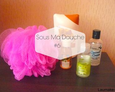 * Sous Ma Douche #6: la gourmandise toujours de la gourmandise *