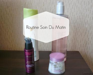 * Routine Soin du Matin *