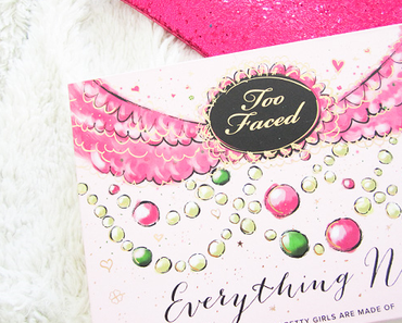Revue & Swatches - Everything Nice de Too Faced