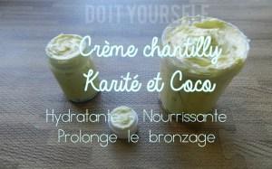 ❁DIY : Prolonger le bronzage avec la Crème Chantilly de KARITE & COCO hydratant et nourrissant!! ( très facile, méthode à froid)❁