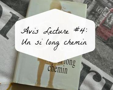 * Avis Lecture: Un Si Long Chemin *