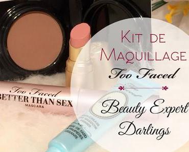 [Kit maquillage] Too Faced & Beauty Experts Darling