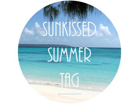 ♥ Sunkissed Summer TAG ♥