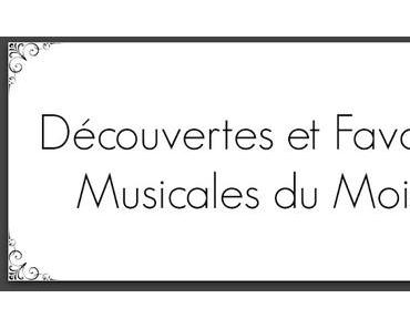 * Découvertes et Coup de coeur musicales #1 *