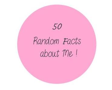 TAG : 50 random facts about me !