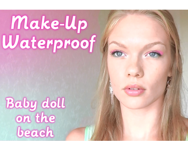 Make-Up Waterproof | Baby Doll on the Beach