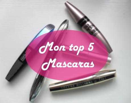 Mon Top 5 Mascaras