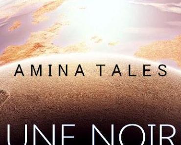 * Avis du livre: Amina Tales Tome 2 Partie 1 "Lune Noir" *