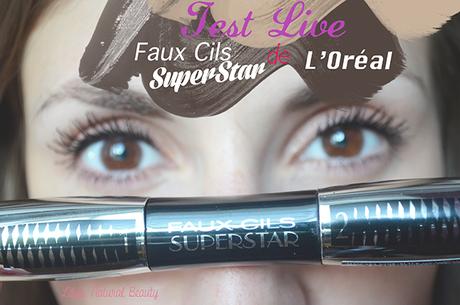 Test Live – Faux cils Superstar de L’Oréal.