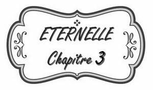 Les Chroniques de l’Extravertie – Éternelle, chapitre 3