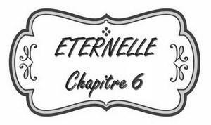 Les Chroniques de l’Extravertie, Éternelle, chapitre 6
