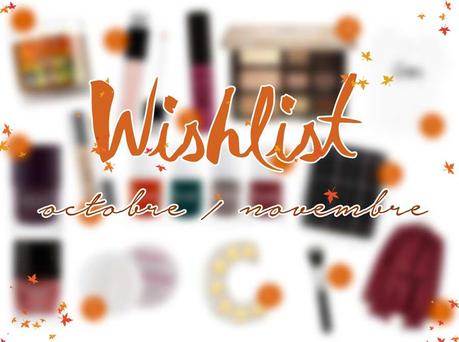 Wishlist octobre 2015 ♥