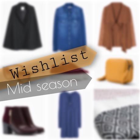 WISHLIST / Mid Season