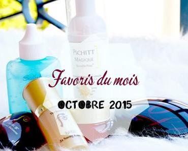 Favoris du mois d'Octobre ♥