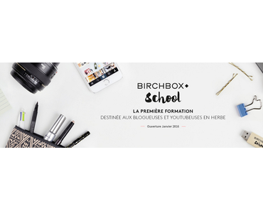 Birchbox School