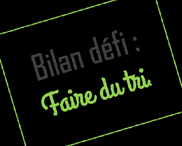 Bilan défi écologique : Comment faire du tri chez-soi ?