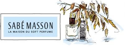 SABE MASSON – Les envoûtants soft perfumes