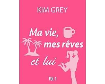 Avis du livre: Ma vie, mes rêves et lui Vol 1