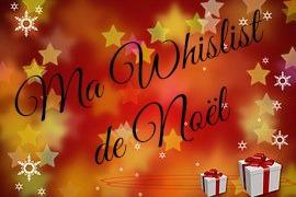 Ma whislist de Noël