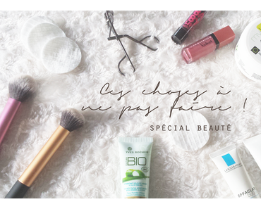 Blogueuse imparfaite #1  mes mauvaise habitudes make up & soins
