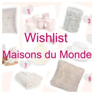 Maisons du Monde – Ma wishlist de Noël !