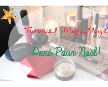 Tutoriel maquillage #2 Doré pour Noël