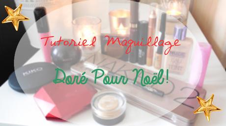 Tutoriel maquillage #2 Doré pour Noël