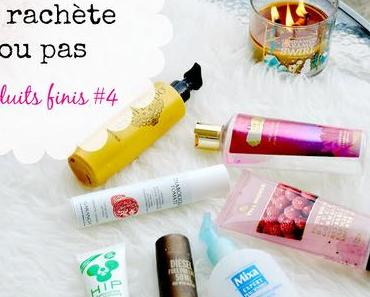 Je rachète ou pas? Produits finis #4