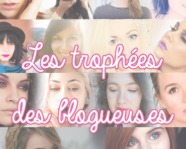 Tag : Les Trophées des Blogueuses