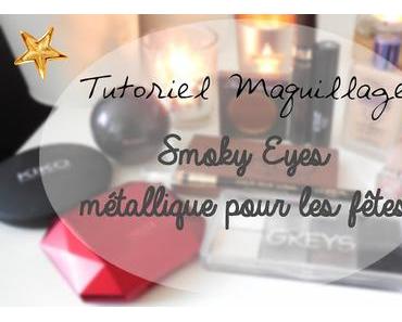 Tutoreil maquillage #3 Smoky Métallique pour les Fêtes