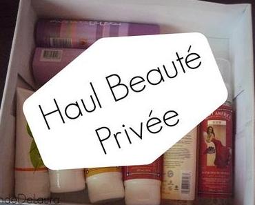 Haul Beauté Privée