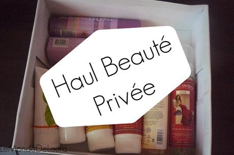 Haul Beauté Privée