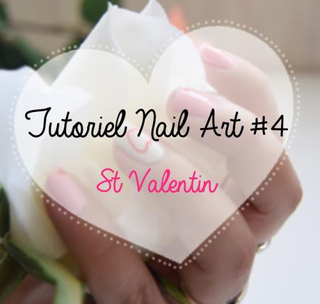 Tutoriel Nail Art #4 Coeur St Valentin
