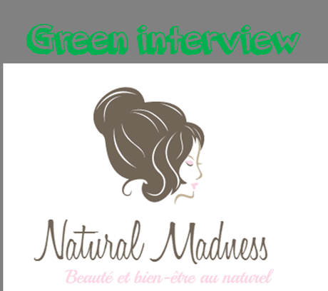 Interview écologique : Natural Madness.