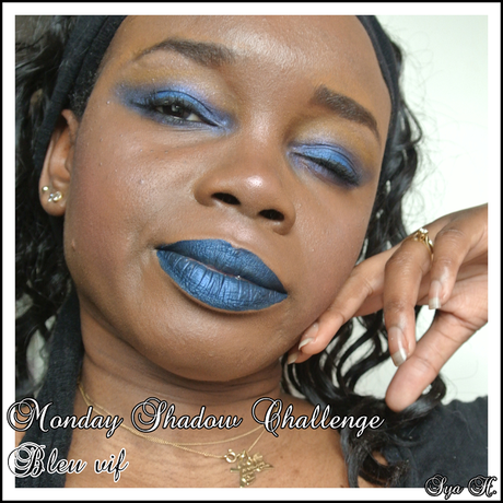 Monday Shadow Challenge # 1 : Le bleu vif