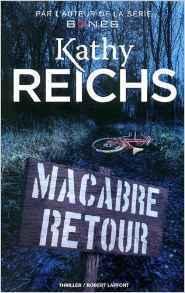 « Macabre retour » de Kathy Reichs