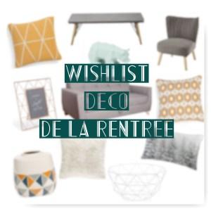 WISHLIST Déco de rentrée !