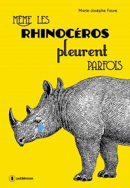 Chronique #87: Même les rhinocéros pleurent parfois